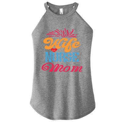 Wife Nurse Mom Cute Gift Nurses Rn Nurse Gift Women’s Perfect Tri Rocker Tank