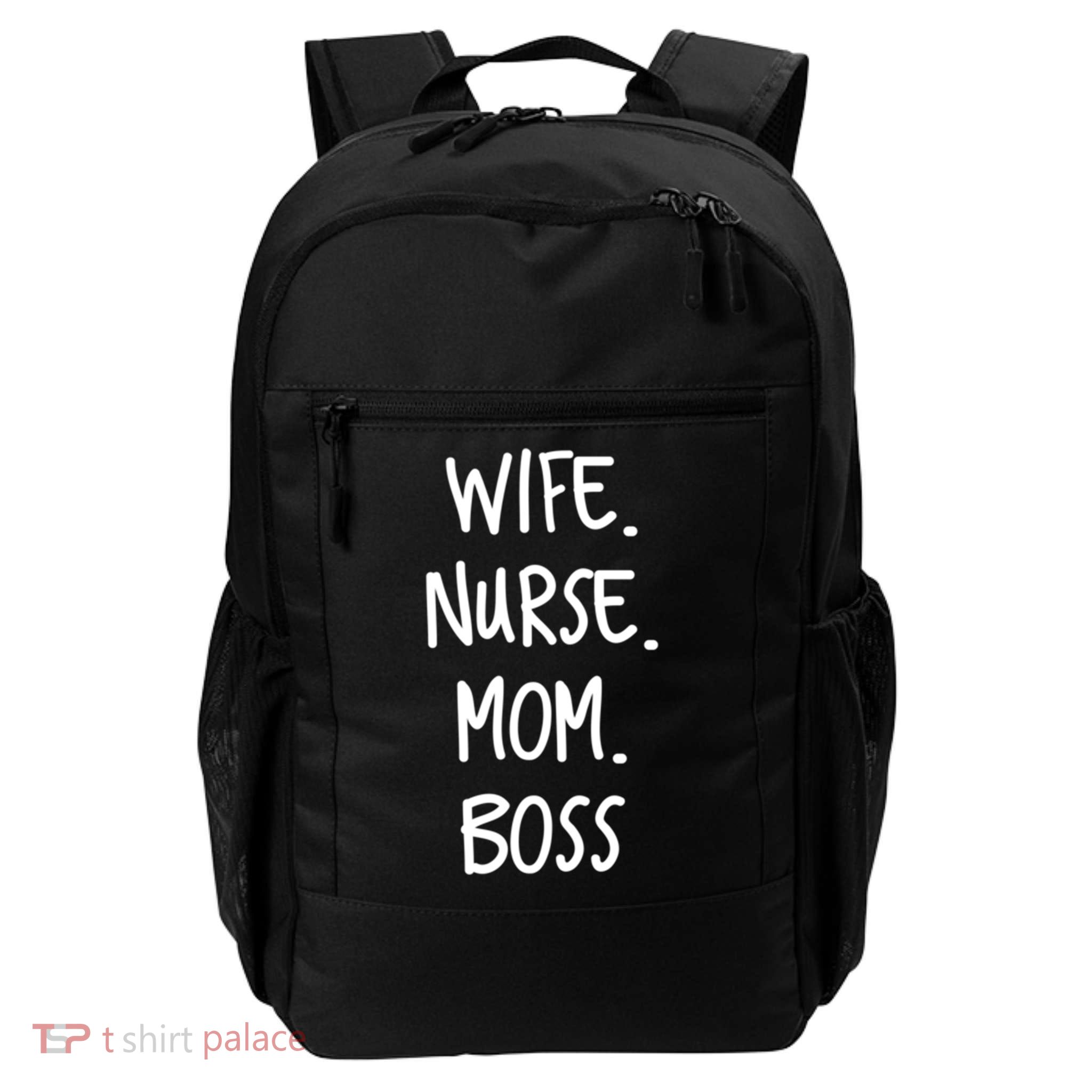 Wife Nurse Mom Boss Gift Backpack