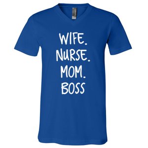 Wife Nurse Mom Boss Gift V-Neck T-Shirt