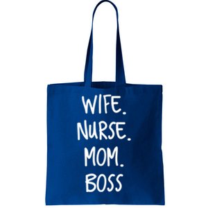 Wife Nurse Mom Boss Gift Tote Bag