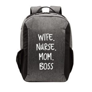 Wife Nurse Mom Boss Gift Vector Backpack