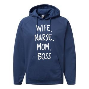 Wife Nurse Mom Boss Gift Performance Fleece Hoodie