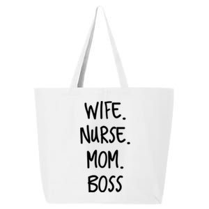 Wife Nurse Mom Boss Gift 25L Jumbo Tote