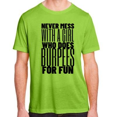 Wo Never Mess With A Who Does Burpees Fun Exercise Cute Gift Adult ChromaSoft Performance T-Shirt