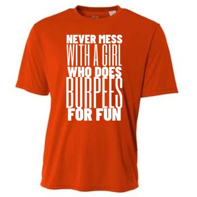 Wo Never Mess With A Who Does Burpees Fun Exercise Cute Gift Cooling Performance Crew T-Shirt