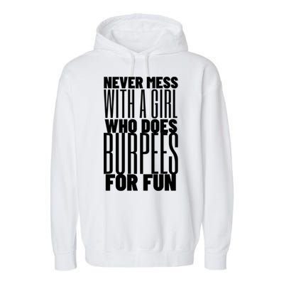 Wo Never Mess With A Who Does Burpees Fun Exercise Cute Gift Garment-Dyed Fleece Hoodie