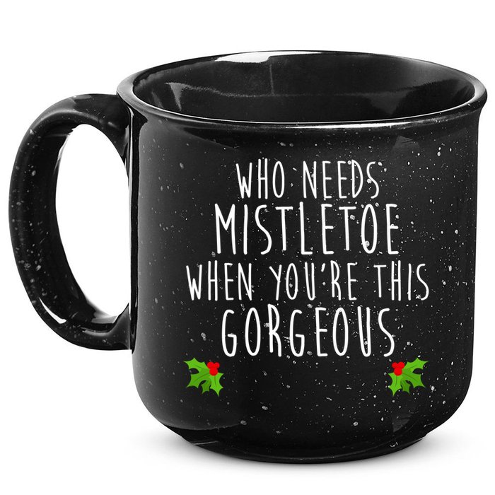 Who Need Mistletoe When You're This Gorgeous 15oz Campfire Ceramic Mug