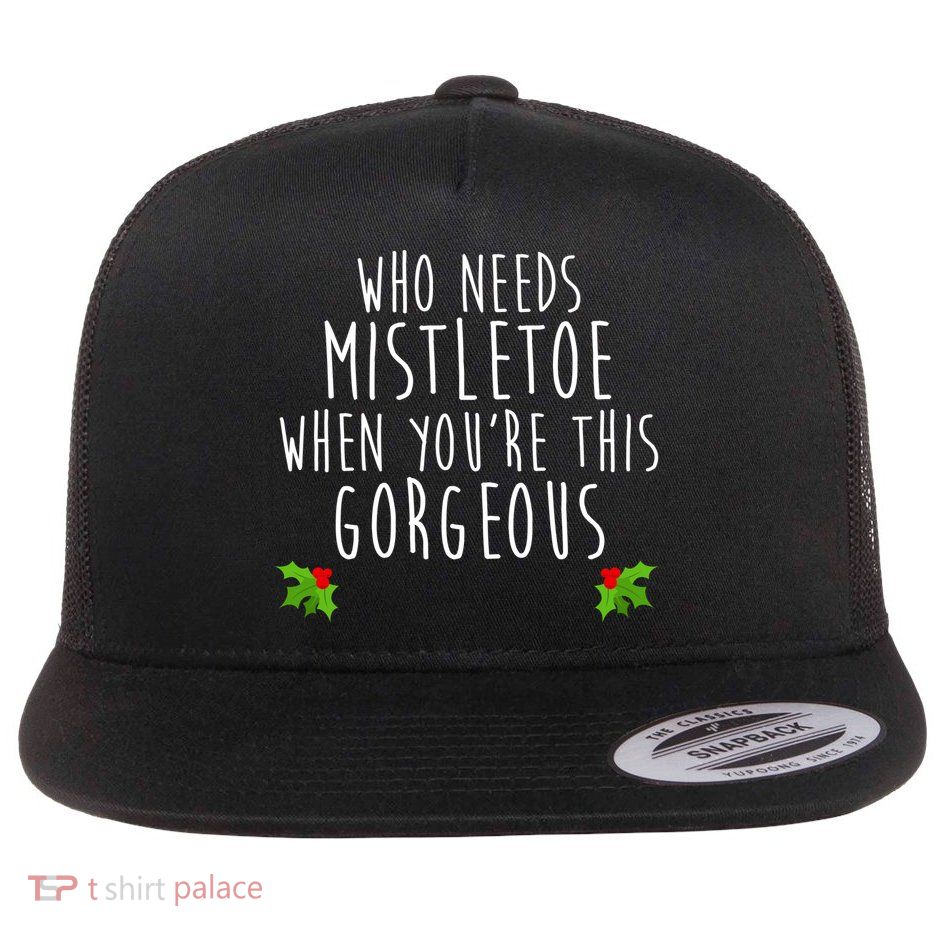 Who Need Mistletoe When You're This Gorgeous Flatbill Hat