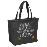 Who Need Mistletoe When You're This Gorgeous Zip Tote Bag