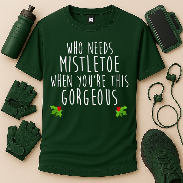 Who Need Mistletoe When You're This Gorgeous Performance Shirt