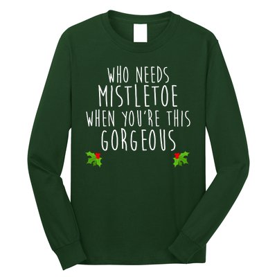 Who Need Mistletoe When You're This Gorgeous Long Sleeve Shirt