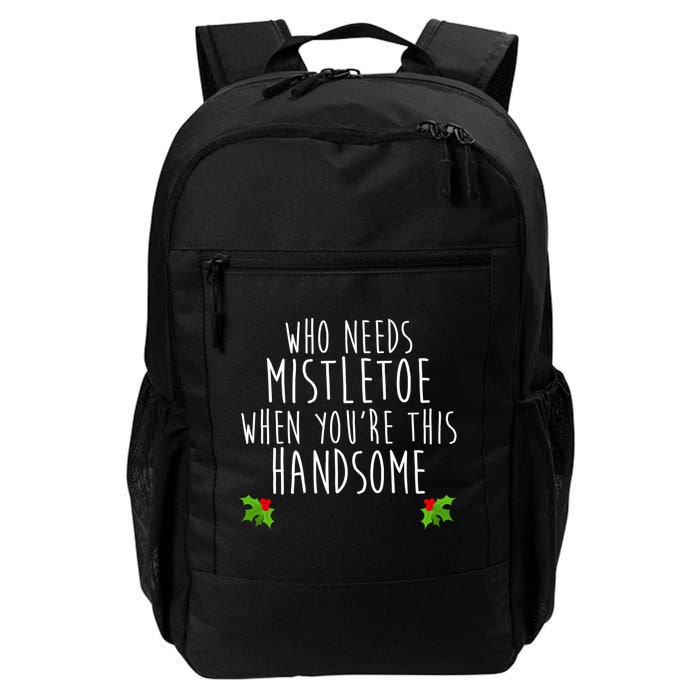 Who Need Mistletoe When You're This Handsome Backpack
