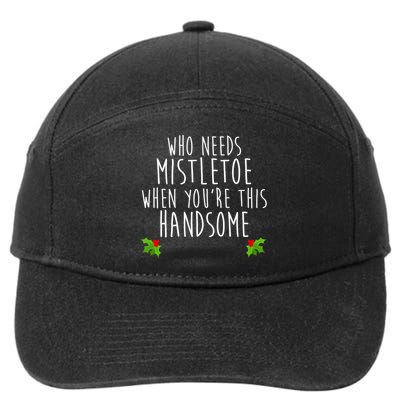 Who Need Mistletoe When You're This Handsome 7-Panel Snapback Hat