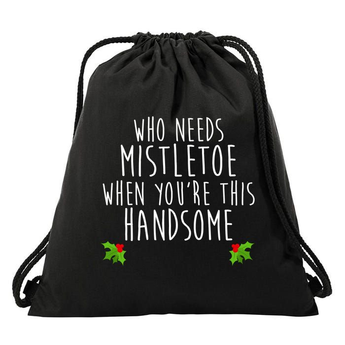 Who Need Mistletoe When You're This Handsome Drawstring Bag