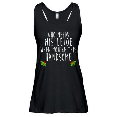 Who Need Mistletoe When You're This Handsome Ladies Essential Flowy Tank