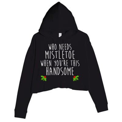 Who Need Mistletoe When You're This Handsome Crop Fleece Hoodie