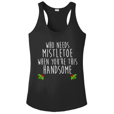 Who Need Mistletoe When You're This Handsome Ladies PosiCharge Competitor Racerback Tank