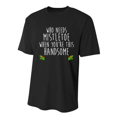 Who Need Mistletoe When You're This Handsome Youth Performance Sprint T-Shirt
