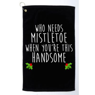 Who Need Mistletoe When You're This Handsome Golf Towel