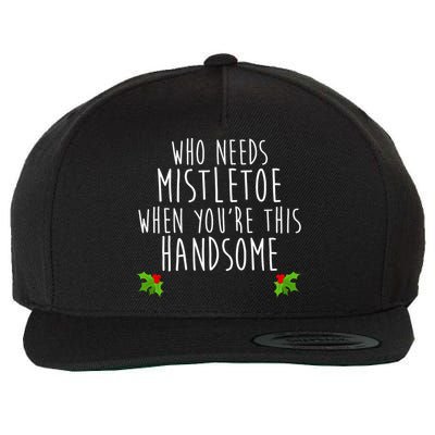 Who Need Mistletoe When You're This Handsome Wool Snapback Cap