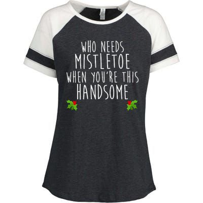 Who Need Mistletoe When You're This Handsome Enza Ladies Jersey Colorblock Tee