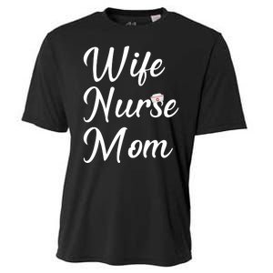 Wife Nurse Mom Cooling Performance Crew T-Shirt