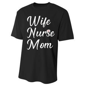 Wife Nurse Mom Performance Sprint T-Shirt