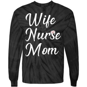 Wife Nurse Mom Tie-Dye Long Sleeve Shirt