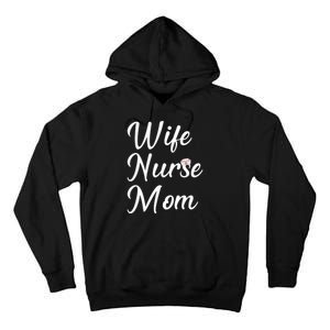 Wife Nurse Mom Tall Hoodie