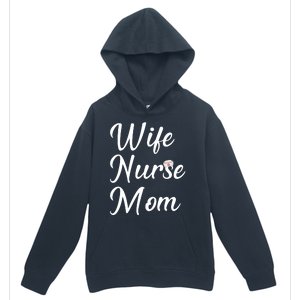 Wife Nurse Mom Urban Pullover Hoodie