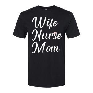 Wife Nurse Mom Softstyle CVC T-Shirt