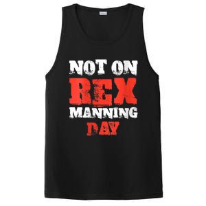 Womens Not On Rex Manning Day Loves Funny Quote VNeck PosiCharge Competitor Tank