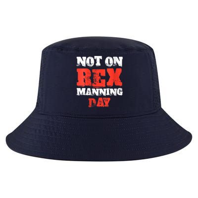 Womens Not On Rex Manning Day Loves Funny Quote VNeck Cool Comfort Performance Bucket Hat