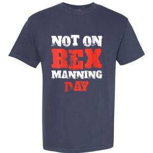 Womens Not On Rex Manning Day Loves Funny Quote VNeck Garment-Dyed Heavyweight T-Shirt