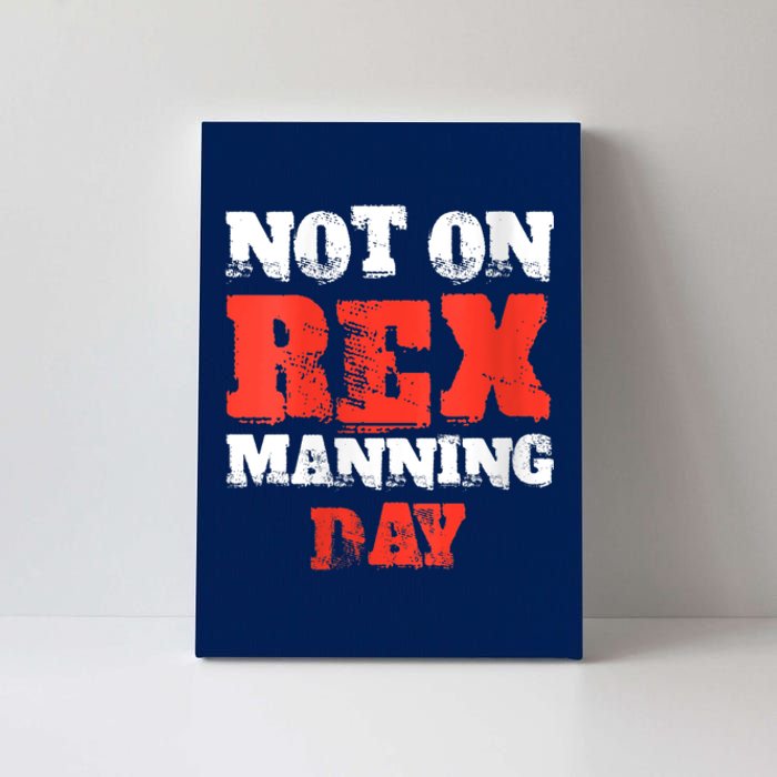 Womens Not On Rex Manning Day Loves Funny Quote VNeck Canvas