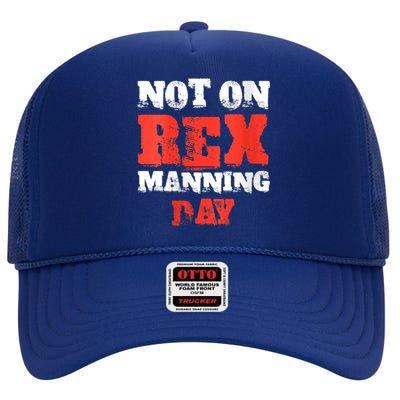 Womens Not On Rex Manning Day Loves Funny Quote VNeck High Crown Mesh Back Trucker Hat