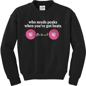 Who Needs Peaks When Youve Got Beats Flat And Proud Breast Cancer Kids Sweatshirt