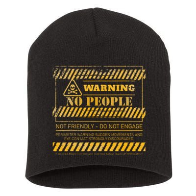 Warning No People Not Friendly Do Not Engage Perimeter Short Acrylic Beanie