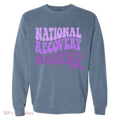 Warrior National Recovery Month Addiction Recovery Awareness Garment-Dyed Sweatshirt