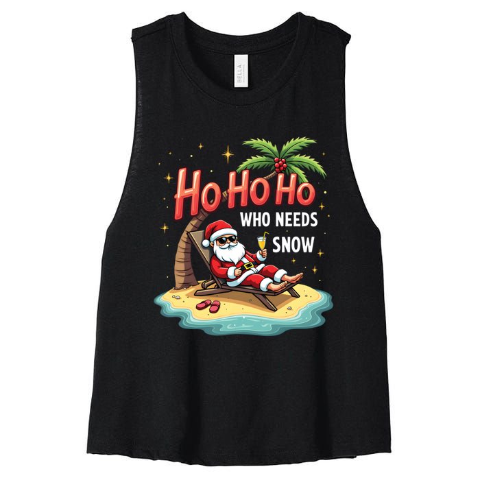 Who Needs Snow Santa Vacation Ho Ho Ho Women's Racerback Cropped Tank