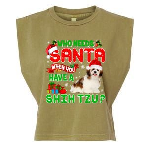 Who Needs Santa When You Have A Shih Tzu Santa Xmas Pajama Great Gift Garment-Dyed Women's Muscle Tee