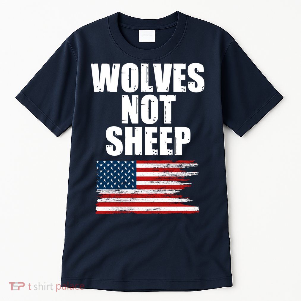 Wolves Not Sheep Distressed American USA Flag Tall T-Shirt