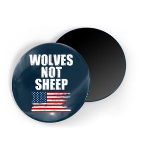 Wolves Not Sheep Distressed American USA Flag Magnet