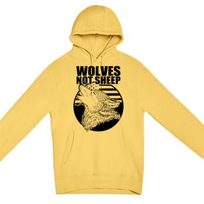 Wolves Not Sheep Premium Pullover Hoodie