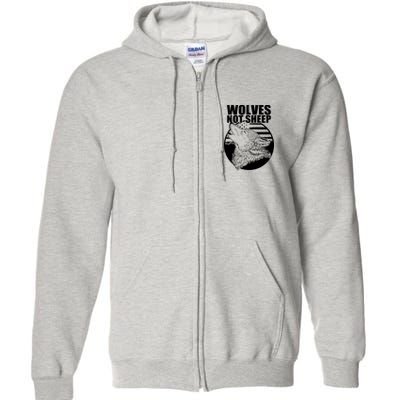 Wolves Not Sheep Full Zip Hoodie