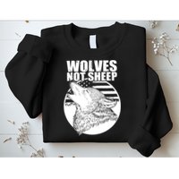 Wolves Not Sheep Sweatshirt