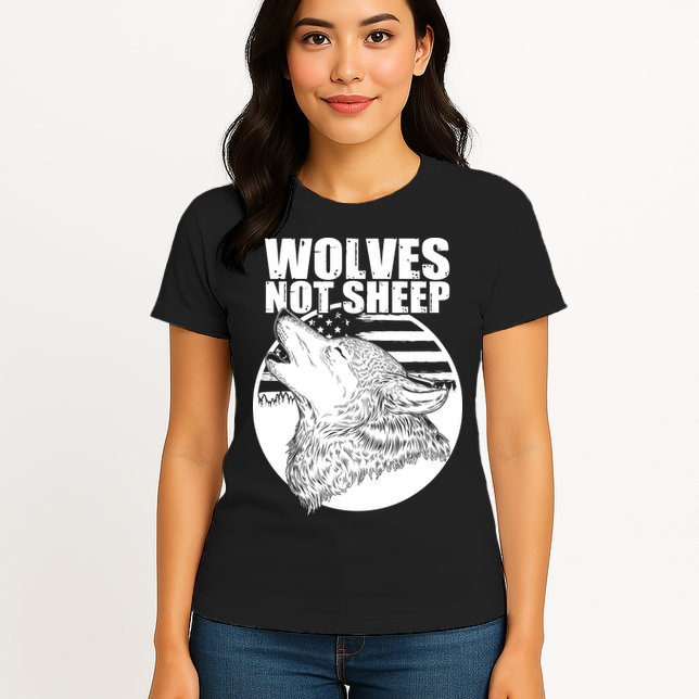 Wolves Not Sheep Womens T-Shirt