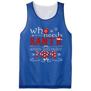 Who Needs Santa When You Have Mimi Gift Christmas Mesh Reversible Basketball Jersey Tank