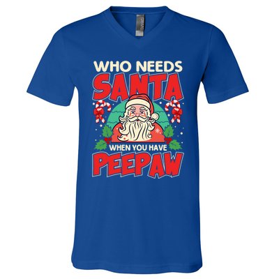 Who Needs Santa When You Have Peepaw Santa Claus Xmas Cool Gift V-Neck T-Shirt