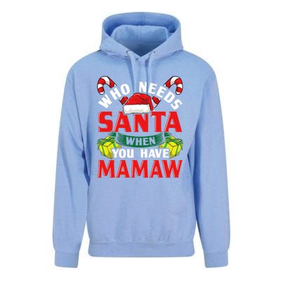 Who Needs Santa When You Have Mamaw Christmas Funny Gift Unisex Surf Hoodie